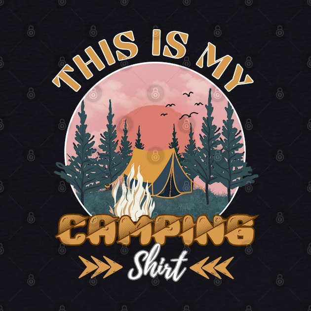 This is My Camping Shirt, Funny Camping Vintage Design For Campers by Teesquares